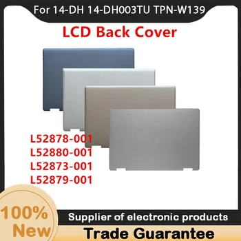 Nou Pentru HP 14-DH 14-DH003TU TPN-W139 LCD Back Cover L52878-001 L52880-001 L52873-001 L52879-001