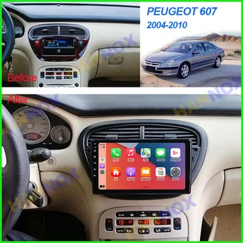 HANNOX Pentru Peugeot 607 2002-2010 9inch Inteligent Android Auto Radio Stereo cu Ecran Multimedia Player Video de Navigare GPS 2din