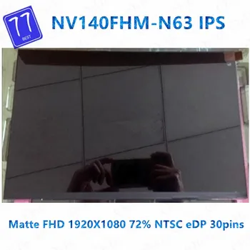 Test 14 inch Laptop LCD LED Display Ecran FHD 1920*1080 72% NTSC EDP 30 pini Ecran IPS NV140FHM-N63 V8.1
